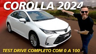 NOVO COROLLA 2024  Test Drive Completo Com 0 a 100 [upl. by Llerehs]