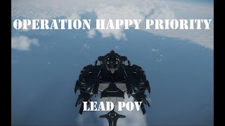 Operation Happy Priority Lead POV [upl. by Clift596]