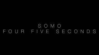 Rihanna  Four Five Seconds Rendition by SoMo [upl. by Jeff]