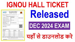 Ignou dec 2024 exam hall ticket download  Ignou admit card kaise download kare 2024  Ignou Dec Exa [upl. by Angelique902]