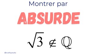 Démonstration par l’Absurde  Pourquoi √3 n’est pas Rationnel [upl. by Clothilde]