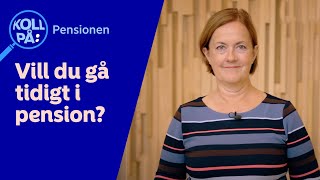 Gör så här om du vill gå tidigt i pension  Nordea Sverige [upl. by Fechter]