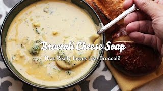 Broccoli Cheese Soup That Really Tastes Like Broccoli [upl. by Pillihp]