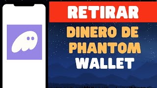 Cómo retirar dinero de Phantom Wallet [upl. by Thormora290]