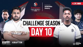 Hindi BGMI Challenge Season Day 10  Snapdragon Pro Series Powered by Samsung Galaxy [upl. by Godliman]