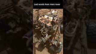 Last words from mars rover [upl. by Yeldar]