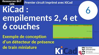 Premier PCB avec KiCad 8 6  PCB  Empilements 2 4 et 6 couches [upl. by Alehc793]