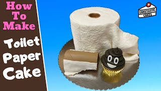 Toilet Paper Cake Tutorial with Empty TP Roll amp Cupcake Poop  Cake Decorating Video by Caketastic [upl. by Northrup]