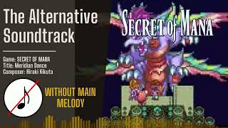 SECRET OF MANA  Meridian Dance Without Main Melody [upl. by Helga91]