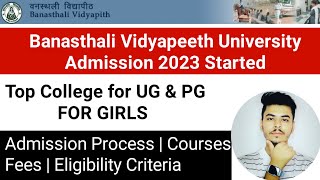 Banasthali Vidyapith Admission 2024  Admission Process  Fees  Eligibility  Form Fill UP [upl. by Nah]