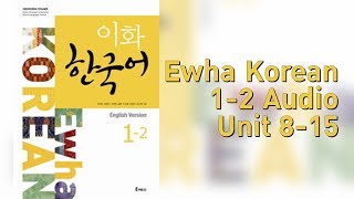 Ewha Korean 12 Audio [upl. by Lillis]