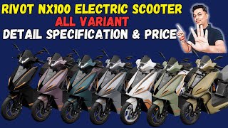 Rivot NX100 Electric Scooter All Variant Detail Specifications OLA Ather amp Simple Energy Killer [upl. by Cornelle]