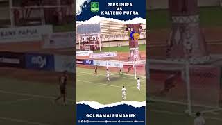 Persipura Jayapura VS Kalteng Putra Gol Ramai Rumakiek  Babak Play Off Liga 2 [upl. by Uamak143]