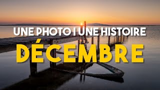 📸 UNE PHOTO UNE HISTOIRE  DECEMBRE 📖 [upl. by Aicercal]