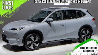 Geely EX5 Electric SUV Launched Europe  First Look  Full Interior Exterior [upl. by Gabbert]