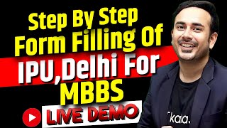 IPU Delhi MBBS Registrations  Step By Step Form Filling  Live Demo  NEET 2024  NTA [upl. by Etana]