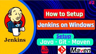 How to setup Jenkins on Windows with war and msi files  Setup Java  Git and Maven on Windows [upl. by Nerta444]