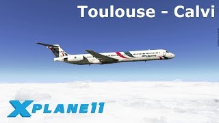 X Plane 11  Toulouse LFBO nach Calvi LFKC  Air Liberté MD88 [upl. by Thibault]