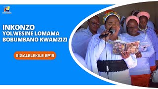 INKONZO KALWESINE YOMAMA BOBUMBANO EMZINI WAKWA MZIZI SIGALELEKILE EP19 [upl. by Oiceladni314]