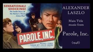 Alexander Laszlo music from Parole Inc 1948 Film Noir [upl. by Natanoy]