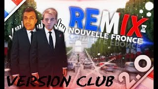 NOUVELLE FRANCE VERSION CLUB REMIX feat PANORMAL KENNY amp CRASH [upl. by Babb]