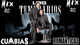 LOS TEMERARIOS MIX  CUMBIAS ROMANTICAS  BY DJ MAGIC MIKE MTY [upl. by Verda803]