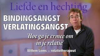 Liefde en hechting bindingsangstverlatingsangst hoe ga je ermee om Relatietest relatieproblemen [upl. by Myrwyn550]