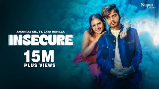 INSECURE Full Video Amanraj Gill  Jaya Rohillaa Shivani Yadav  New Haryanvi Songs Haryanvi 2024 [upl. by Tengdin91]