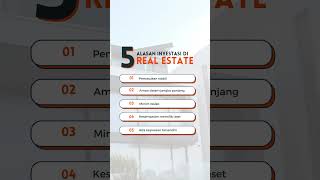 5 Alasan Investasi di Real Estate dan Perumahan kpr proyekrumah [upl. by Kaitlyn988]