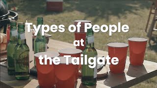 Types of People at the Tailgate Party People Grill Masters and More [upl. by Spector]