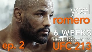 Yoel Romero 6 Weeks Countdown to UFC 213  Episode 2 [upl. by Minabe]