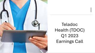 Teladoc Health TDOC Q1 2023 Earnings Call [upl. by Hrutkay]