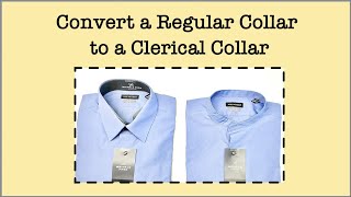 Convert Regular Shirt to a Clerical Collar shirt  Priest Collar  Clergy Collar [upl. by Lianna924]