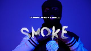 Compton AV amp Steelz  Smoke Official Video [upl. by Norine481]