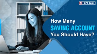 Why to Open Multiple Savings Account  How Many Saving Account You Should Have  HDFC Bank [upl. by Valaree99]