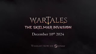 Wartales The Skelmar Invasion  Teaser 20241122 [upl. by Ecniuq]