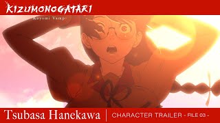 KIZUMONOGATARI Koyomi Vamp  CHARACTER TRAILER File 03 Tsubasa Hanekawa [upl. by Atram]