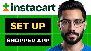 How To Set Up Instacart Shopper App Full Guide [upl. by Erdnaed438]