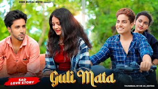 Guli Mata  Saad Lamjarred  Shreya Ghoshal  Sad Love Story  New Hindi Song  DMK RoYaL BoYs [upl. by Sharma343]