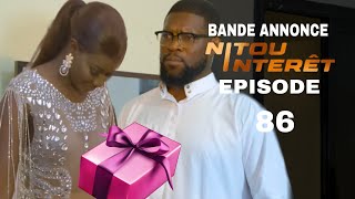 NITOU INTERET  Saison 1  Bande Annonce Episode 86 Analyses [upl. by Cynarra]