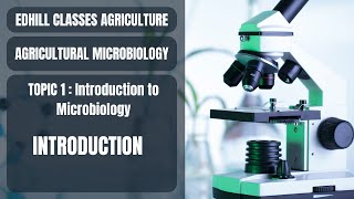 INTRODUCTION TO AGRICULTURAL MICROBIOLOGY  DEFINITION  SCOPE  IMPORTANCE [upl. by Llerrom]