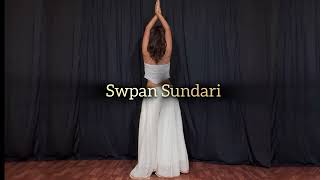 SWPAN SUNDARI  DANCE COVER  Choreography by me [upl. by Ndnarb]