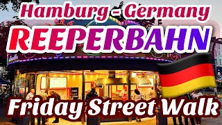 Hamburg Reeperbahn Main Street Friday Night walk [upl. by Hatokad]