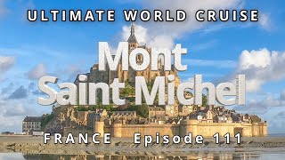 🏰 MONT SAINTMICHEL Overhyped Tourist Trap or Magical Wonder Ultimate World Cruise 🚢 Ep 111 [upl. by Dorelia]