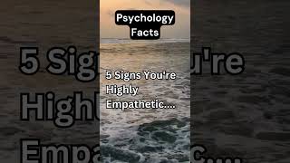 Empathy Chronicles 5 Signs Youre Nurturing the Power of Understanding 💖🌍psychologyfacts shorts [upl. by Prince]