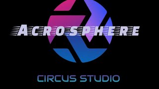 Acrosphere circus promo [upl. by Iruyas]