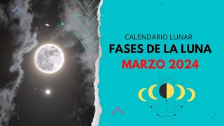 ▶️ CALENDARIO LUNAR MARZO 2024 ✅ TODAS LAS FASES DE LA LUNA EN MARZO 2024  FASES LUNARES 2025 VÍDEO [upl. by Natsud]