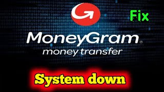 moneygram system is down moneygram app not working moneygram website not working Fixed [upl. by Nuahsak]