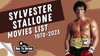 Sylvester Stallone  Movies List 19702023 [upl. by Duane]