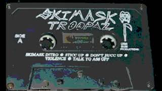 Ski Mask Troopaz  Dont Fucc Up 1996 [upl. by Bedelia]